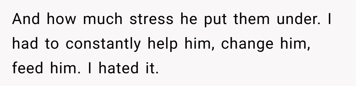 Teen Admits He Bullied His Disabled Brother For Years, Breaks Down After One Moment Changes Everything And how much stress he put them under. I had to constantly help him, change him, feed him. I hated it.