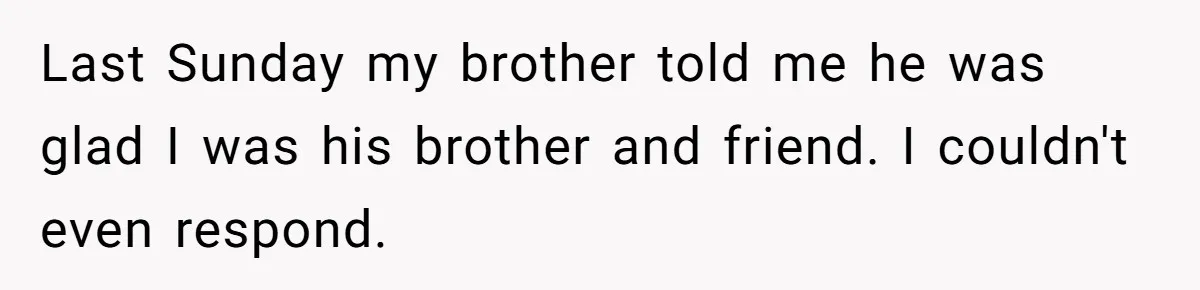 Teen Admits He Bullied His Disabled Brother For Years, Breaks Down After One Moment Changes Everything Last Sunday my brother told me he was glad I was his brother and friend. I couldn't even respond.