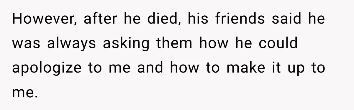 Teen Admits He Bullied His Disabled Brother For Years, Breaks Down After One Moment Changes Everything However, after he died, his friends said he was always asking them how he could apologize to me and how to make it up to me.