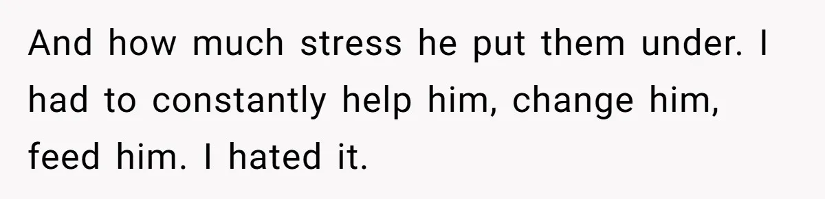 Teen Admits He Bullied His Disabled Brother For Years, Breaks Down After One Moment Changes Everything And how much stress he put them under. I had to constantly help him, change him, feed him. I hated it.