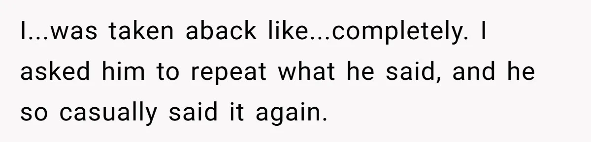 Boyfriend Boils Salmon, She Calls Him Dumb I...was taken aback like...completely. I asked him to repeat what he said, and he so casually said it again.