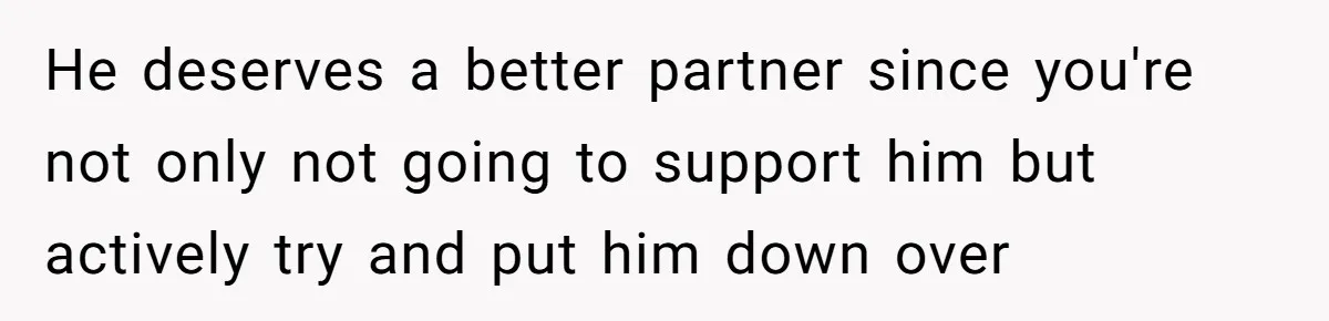 Boyfriend Boils Salmon, She Calls Him Dumb He deserves a better partner since you're not only not going to support him but actively try and put him down over
