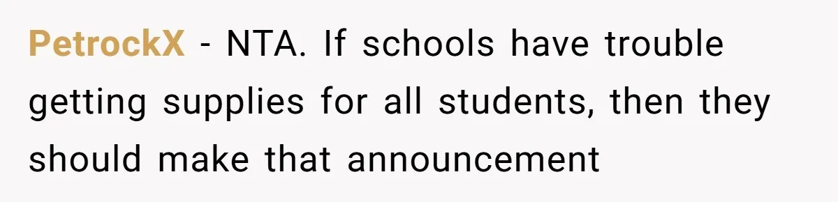 PetrockX − NTA. If schools have trouble getting supplies for all students, then they should make that announcement