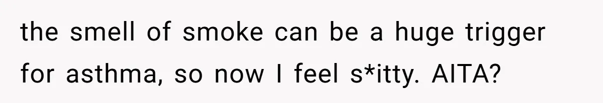 Daughter-in-Law Faces Backlash for Choosing Her Own Couch Over Her Mother-in-Law’s House the smell of smoke can be a huge trigger for asthma, so now I feel s*itty. AITA?