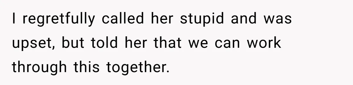 Mother Kicks Pregnant Teen Daughter Out After She Refuses To Follow Household Rules I regretfully called her stupid and was upset, but told her that we can work through this together.
