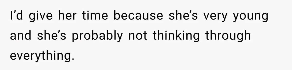 Mother Kicks Pregnant Teen Daughter Out After She Refuses To Follow Household Rules I’d give her time because she’s very young and she’s probably not thinking through everything.