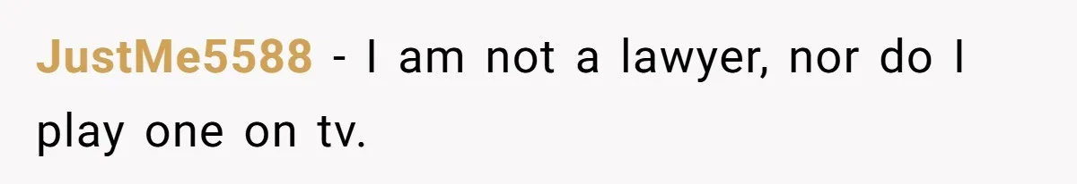 Wife Quits Job After Inheriting Millions, Husband Threatens To Quit Too JustMe5588 − I am not a lawyer, nor do I play one on tv.
