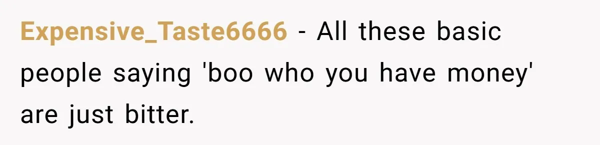 Woman Married For Money At 19, Now She’s Warning Her Daughter Not To Make The Same Mistake Expensive_Taste6666 − All these basic people saying 'boo who you have money' are just bitter.