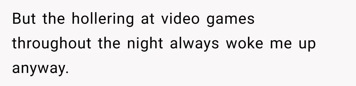 She Supported His Dreams, Paid the Bills, and Lived on Ramen, Until One Missed Pizza Order Changed Everything But the hollering at video games throughout the night always woke me up anyway.