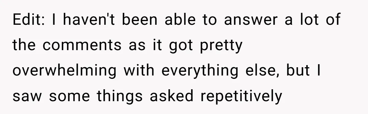 Edit: I haven't been able to answer a lot of the comments as it got pretty overwhelming with everything else, but I saw some things asked repetitively