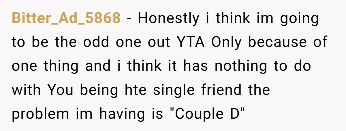 Bitter_Ad_5868 − Honestly i think im going to be the odd one out YTA Only because of one thing and i think it has nothing to do with You being...