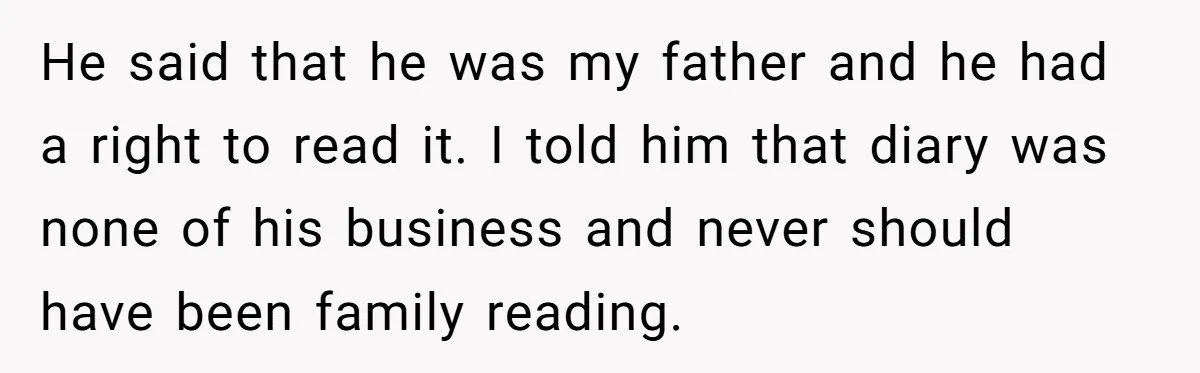 Father Digs Through Trash And Shares Son's Old Therapy Notebook With Entire Family He said that he was my father and he had a right to read it. I told him that diary was none of his business and never should have been...