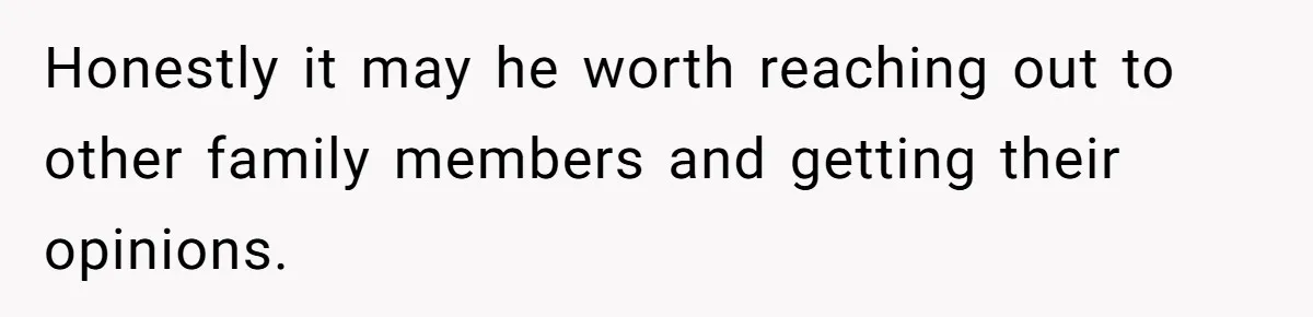 Father Digs Through Trash And Shares Son's Old Therapy Notebook With Entire Family Honestly it may he worth reaching out to other family members and getting their opinions.