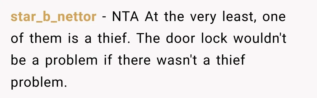 star_b_nettor − NTA At the very least, one of them is a thief. The door lock wouldn't be a problem if there wasn't a thief problem.