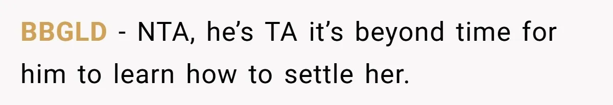 BBGLD − NTA, he’s TA it’s beyond time for him to learn how to settle her.