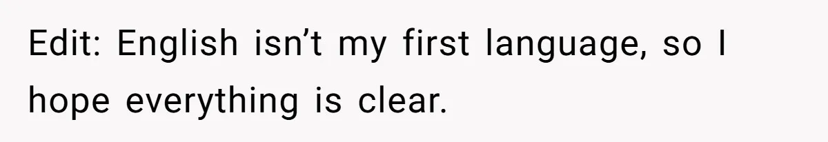 Edit: English isn’t my first language, so I hope everything is clear.