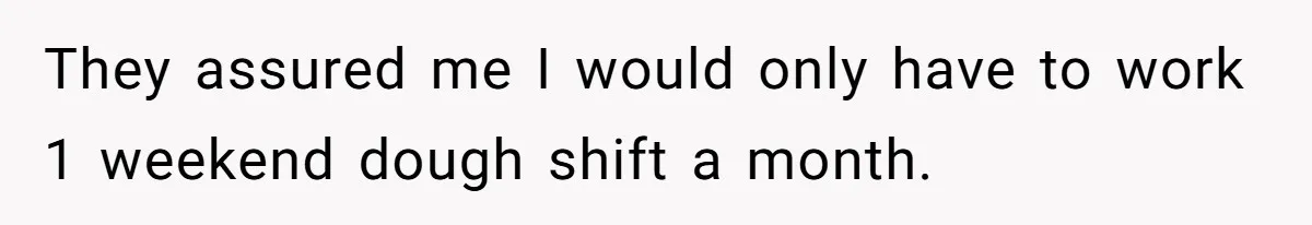 Boss Pushes Teen Too Far, He Quits And Shuts Down The Most Popular Pizza Place Within 2 Days They assured me I would only have to work 1 weekend dough shift a month.