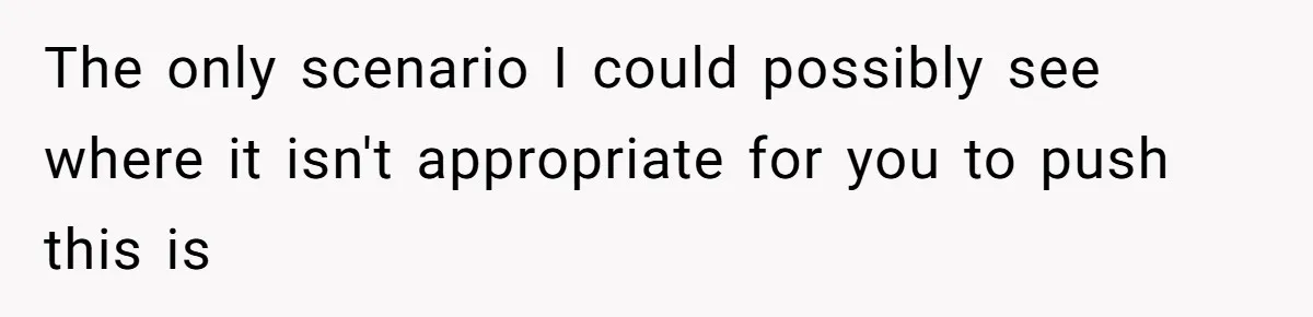 The only scenario I could possibly see where it isn't appropriate for you to push this is