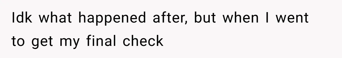 Boss Pushes Teen Too Far, He Quits And Shuts Down The Most Popular Pizza Place Within 2 Days Idk what happened after, but when I went to get my final check