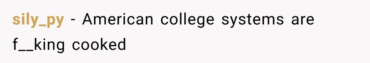 sily_py − American college systems are f__king cooked