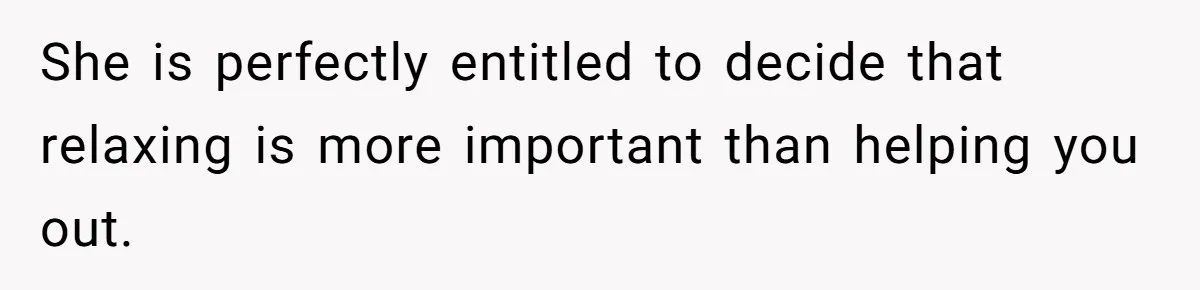 She Told Her Sister She’s Selfish After Refusing To Help With Kids, And Then Canceled The Engagement Party She is perfectly entitled to decide that relaxing is more important than helping you out.