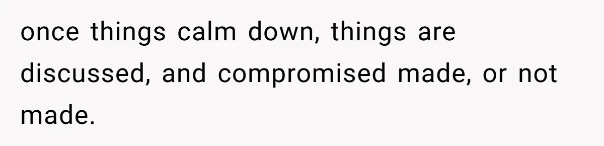 Couple Faces Drama When Sister-In-Law Moves In With Baby And Demands Less Rent Because She’s A Stay-at-Home Mom once things calm down, things are discussed, and compromised made, or not made.