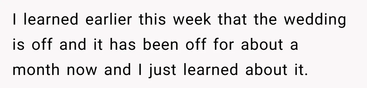 Dad Wants His Daughter To Pay Back The Wedding Costs After She Cheated, But She Thinks He’s Cruel I learned earlier this week that the wedding is off and it has been off for about a month now and I just learned about it.