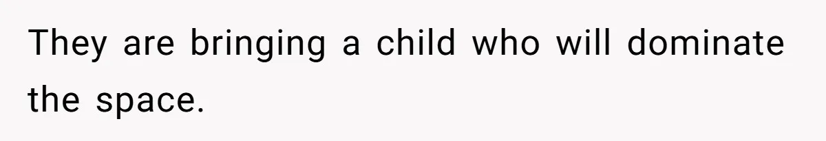 Couple Faces Drama When Sister-In-Law Moves In With Baby And Demands Less Rent Because She’s A Stay-at-Home Mom They are bringing a child who will dominate the space.