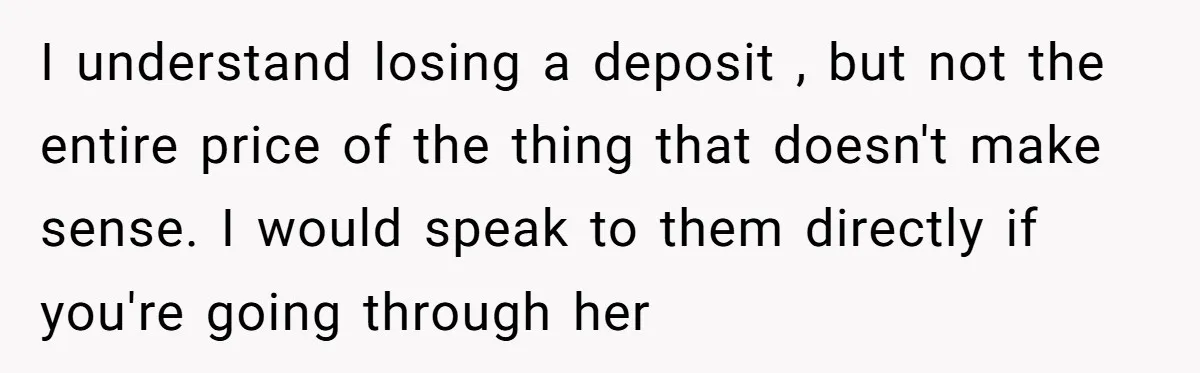 Dad Wants His Daughter To Pay Back The Wedding Costs After She Cheated, But She Thinks He’s Cruel I understand losing a deposit , but not the entire price of the thing that doesn't make sense. I would speak to them directly if you're going through her
