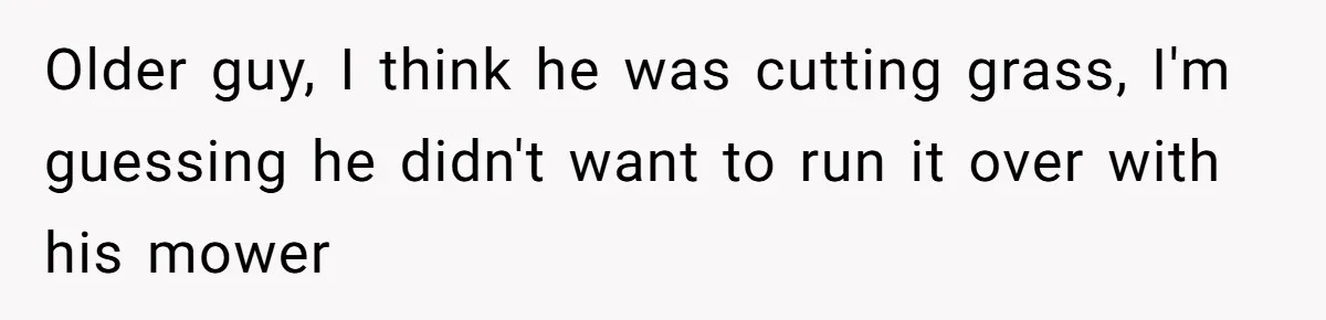 Neighbor Throws Bones Over the Fence, But This Man’s Petty Revenge Leaves Him Speechless Older guy, I think he was cutting grass, I'm guessing he didn't want to run it over with his mower