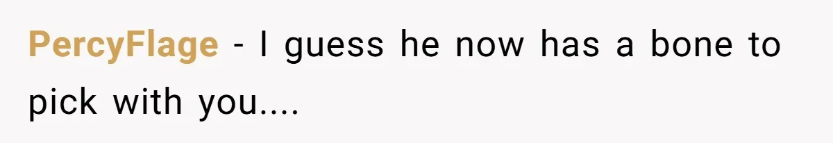Neighbor Throws Bones Over the Fence, But This Man’s Petty Revenge Leaves Him Speechless PercyFlage − I guess he now has a bone to pick with you....