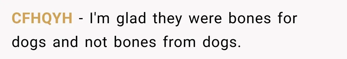 Neighbor Throws Bones Over the Fence, But This Man’s Petty Revenge Leaves Him Speechless CFHQYH − I'm glad they were bones for dogs and not bones from dogs.
