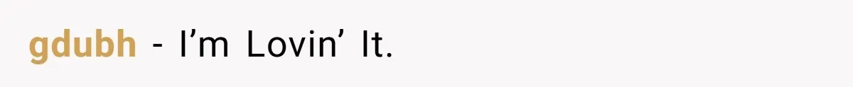 gdubh − I’m Lovin’ It.