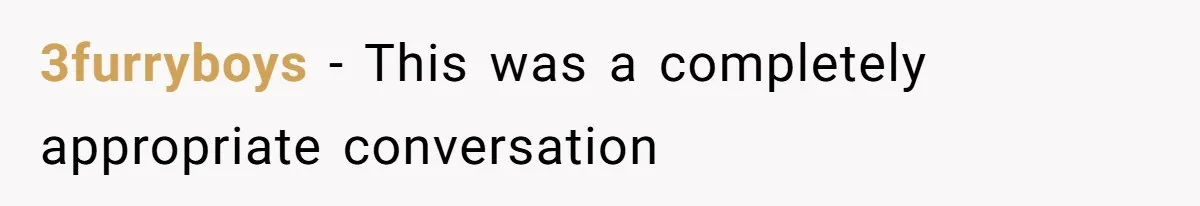 3furryboys − This was a completely appropriate conversation