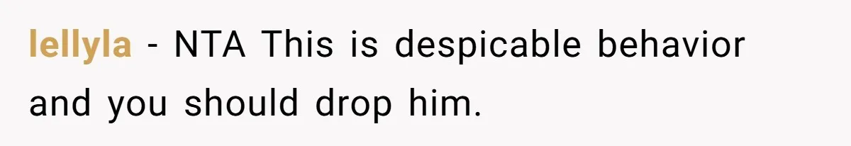 Man’s Past Trauma Brought Up As A Joke. Now His Friend’s Mad For Leaving Without A Word lellyla − NTA This is despicable behavior and you should drop him.