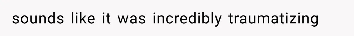 Man’s Past Trauma Brought Up As A Joke. Now His Friend’s Mad For Leaving Without A Word sounds like it was incredibly traumatizing