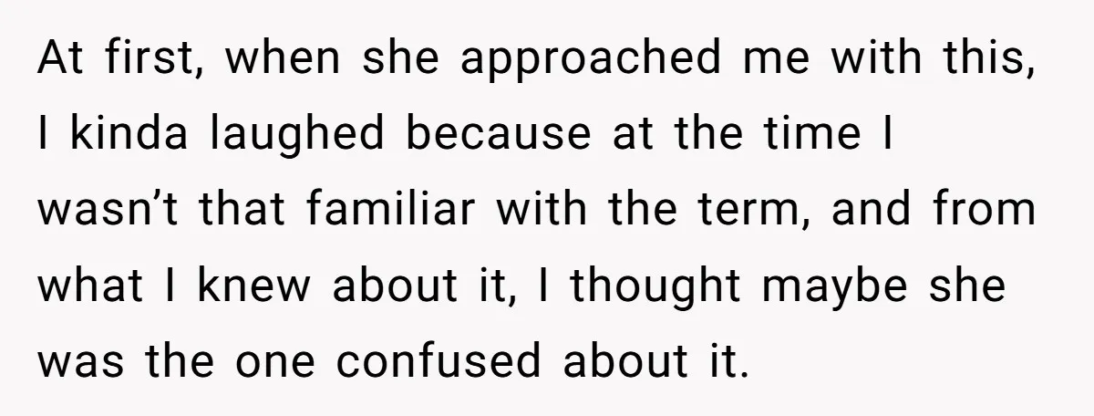 At first, when she approached me with this, I kinda laughed because at the time I wasn’t that familiar with the term, and from what I knew about it, I...