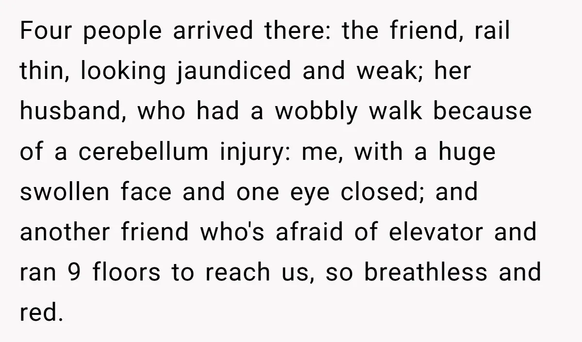 Woman Gets A Cat After Her Roommate Moves Out, But Her Friend Thinks She’s Being Inconsiderate, Who’s Right? Four people arrived there: the friend, rail thin, looking jaundiced and weak; her husband, who had a wobbly walk because of a cerebellum injury: me, with a huge swollen face...