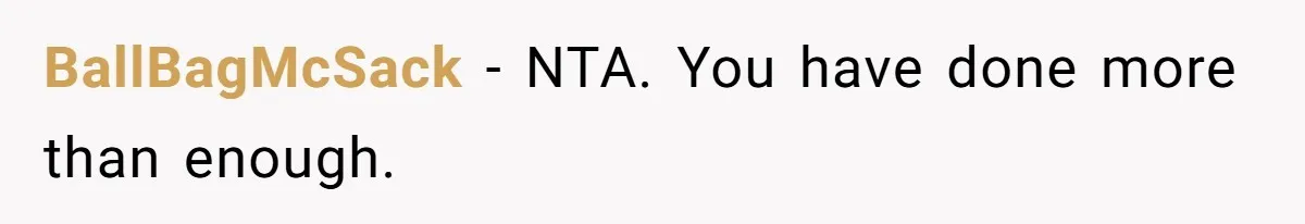 BallBagMcSack − NTA. You have done more than enough.