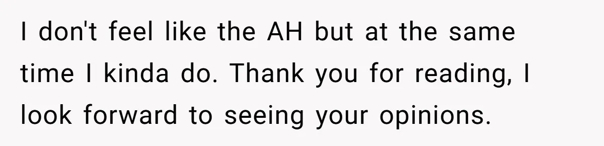 I don't feel like the AH but at the same time I kinda do. Thank you for reading, I look forward to seeing your opinions.