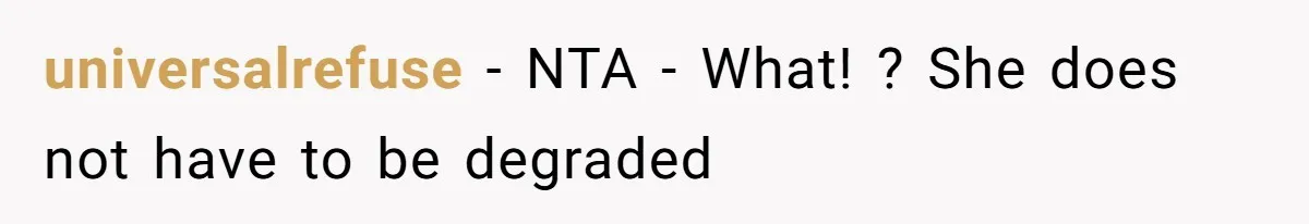 Tension Between Husband And Wife Over Respecting Daughter's Privacy In A Sensitive Situation universalrefuse − NTA - What! ? She does not have to be degraded