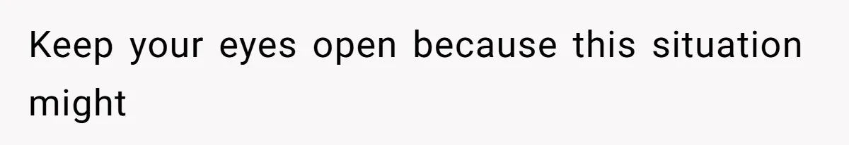 Tension Between Husband And Wife Over Respecting Daughter's Privacy In A Sensitive Situation Keep your eyes open because this situation might