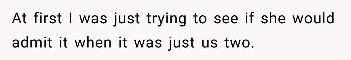 Woman Trusts Close Friend With Her Phone Then Faces Shocking Betrayal During Trip Planning At first I was just trying to see if she would admit it when it was just us two.