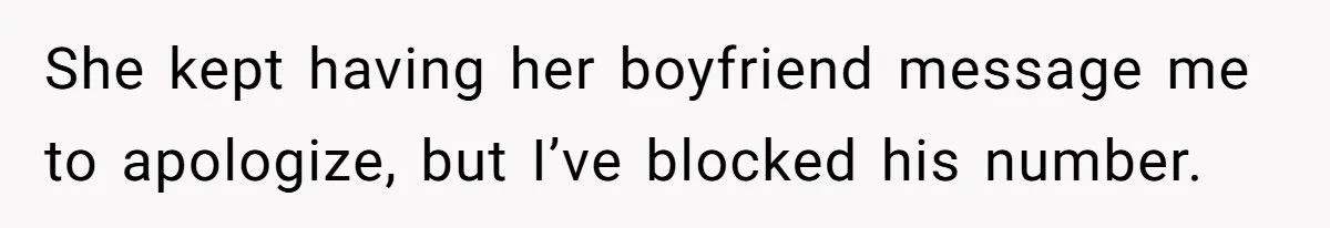 Woman Trusts Close Friend With Her Phone Then Faces Shocking Betrayal During Trip Planning She kept having her boyfriend message me to apologize, but I’ve blocked his number.