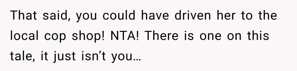 Woman Trusts Close Friend With Her Phone Then Faces Shocking Betrayal During Trip Planning That said, you could have driven her to the local cop shop! NTA! There is one on this tale, it just isn’t you…