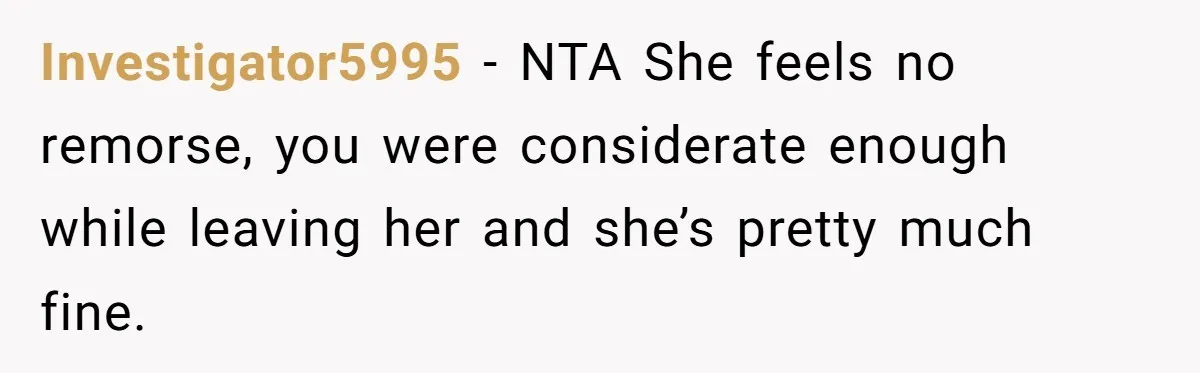 Woman Trusts Close Friend With Her Phone Then Faces Shocking Betrayal During Trip Planning Investigator5995 − NTA She feels no remorse, you were considerate enough while leaving her and she’s pretty much fine.