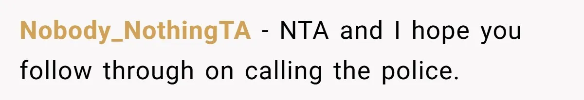 Woman Trusts Close Friend With Her Phone Then Faces Shocking Betrayal During Trip Planning Nobody_NothingTA − NTA and I hope you follow through on calling the police.