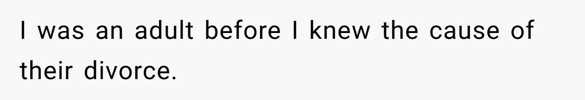 Man Faces A Heartbreaking Reality After His Wife Gives Birth To A Child That Isn’t His, Here’s What Happens Next I was an adult before I knew the cause of their divorce.
