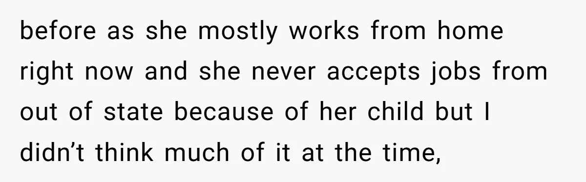She Refused to Babysit Again After Her Sister Lied, Now She’s Being Called Selfish before as she mostly works from home right now and she never accepts jobs from out of state because of her child but I didn’t think much of it at...