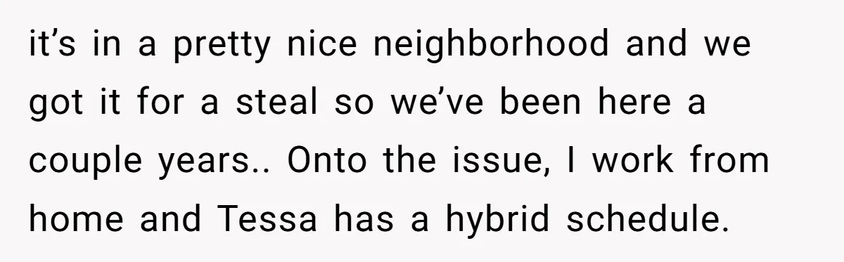 She Pays Extra for a Private Office, Now Her Roommate Wants to Turn It Into a Guest Room it’s in a pretty nice neighborhood and we got it for a steal so we’ve been here a couple years.. Onto the issue, I work from home and Tessa has...